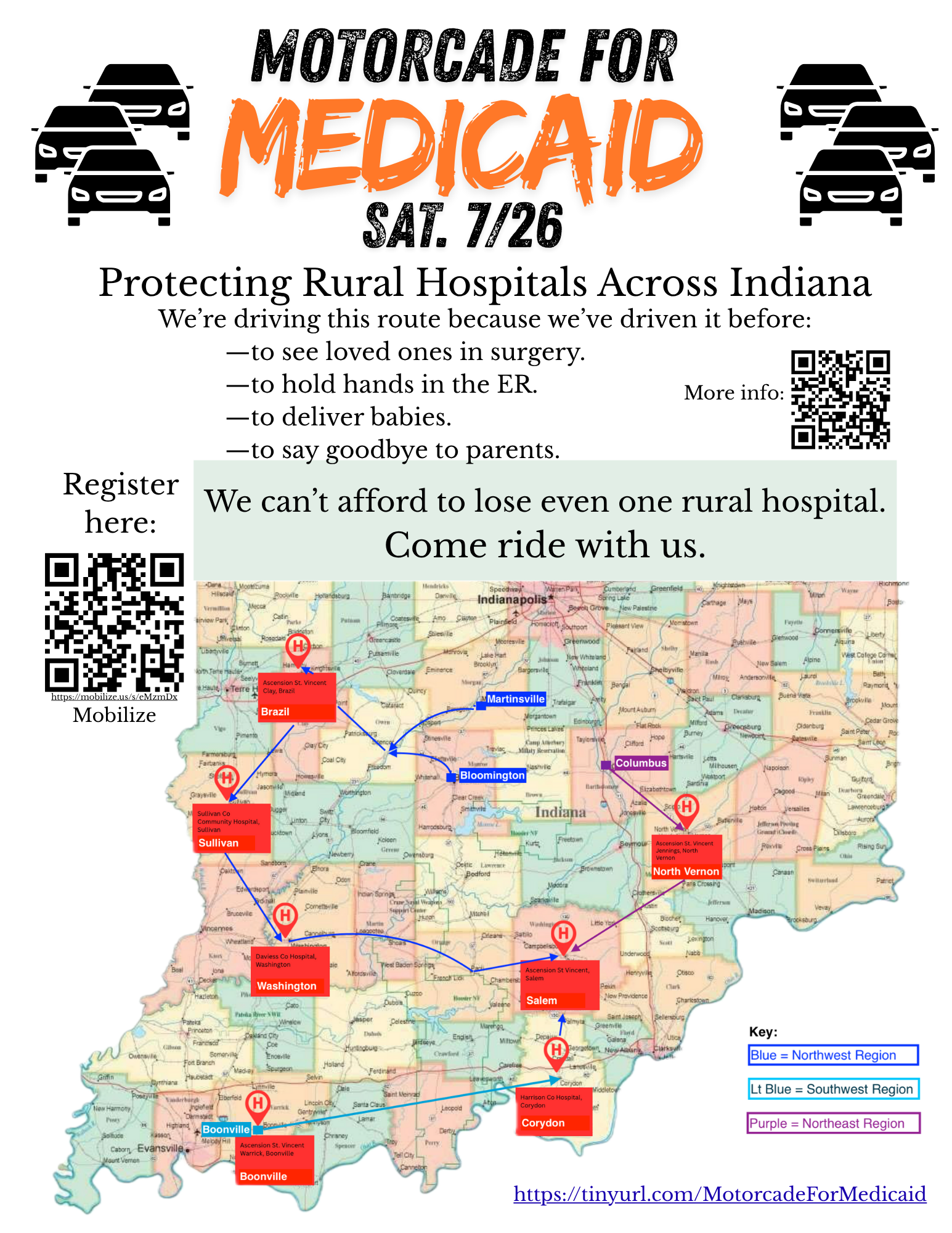 Flyer for “Motorcade for Medicaid” on Saturday, 7/26, featuring a map of Indiana with motorcade routes and rural hospitals at risk. Text highlights why rural hospitals matter—surgery, ER visits, births, and final goodbyes. Includes QR codes to register and get more info, with the message: “We can’t afford to lose even one rural hospital. Come ride with us.”